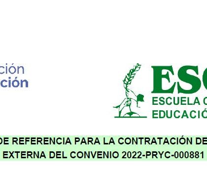 TERMINOS DE REFERENCIA PARA LA CONTRATACIÓN DE AUDITORIA EXTERNA DEL CONVENIO 2022-PRYC-000881